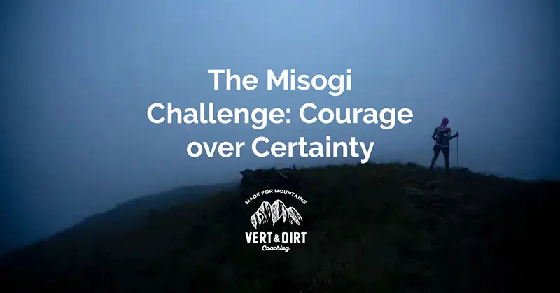 The Misogi Challenge: Choosing Courage over Certainty