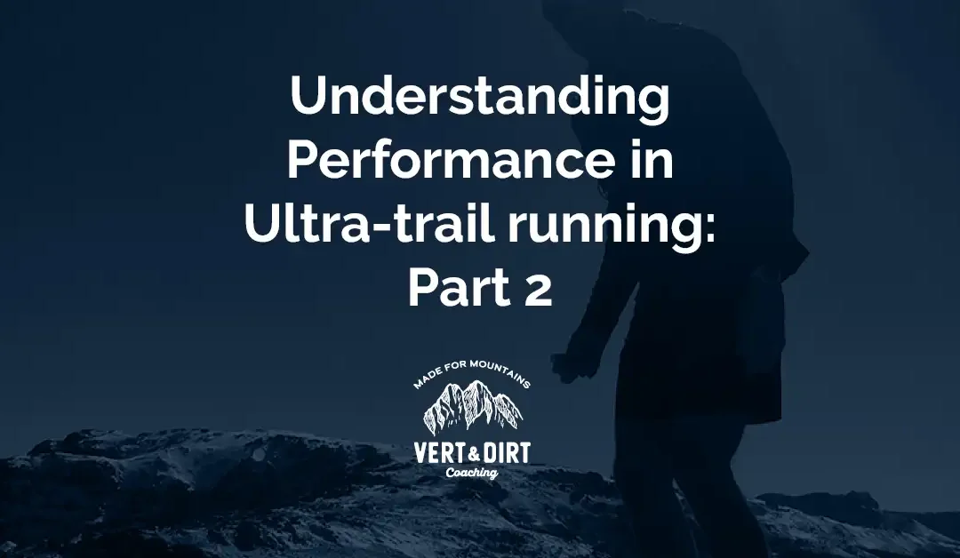 Understanding performance in ultra-trail running: Part 2