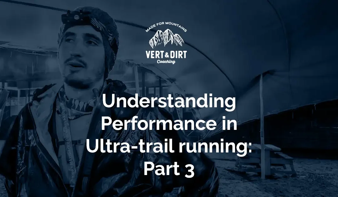 Understanding Performance in Ultra-Trail Running: Part 3